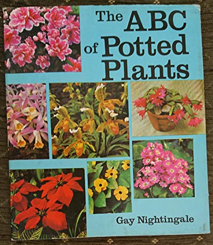 Stock image for A. B. C. of Potted Plants for sale by Goldstone Books