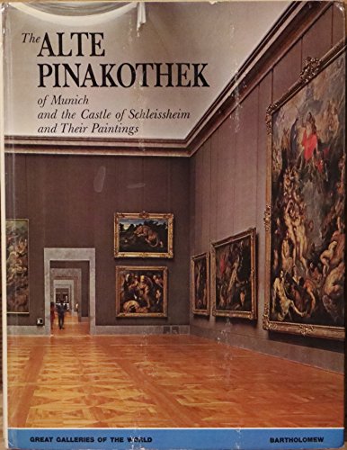 The Alte Pinakothek of Munich and the Castle of Schleissheim and their paintings (Great galleries of the world) (9780851529318) by Edi Baccheschi