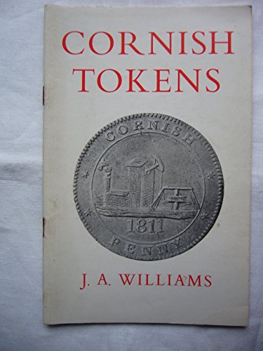 Cornish Tokens (9780851530185) by John Anthony Williams