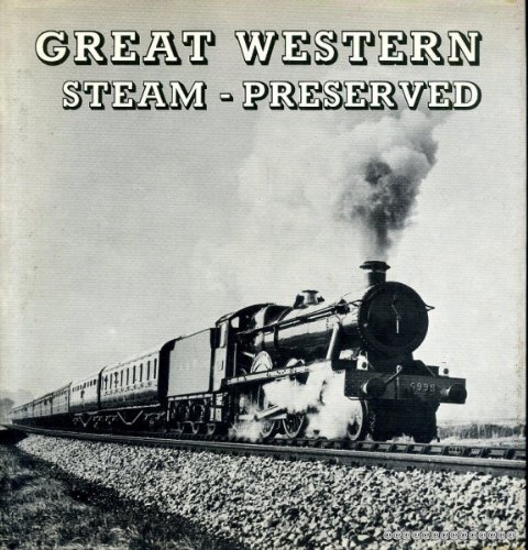 9780851531595: Great Western Steam Preserved