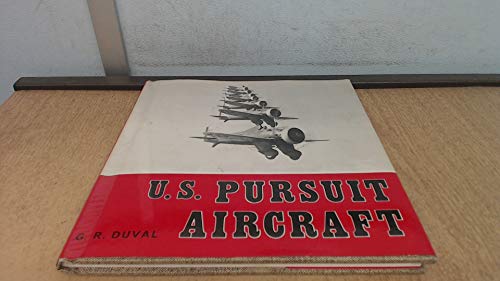 Imagen de archivo de U.S. Pursuit Aircraft, 1918-1936 a la venta por Lectioz Books