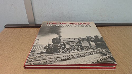 Stock image for London Midland Steam: From Lineside for sale by WorldofBooks