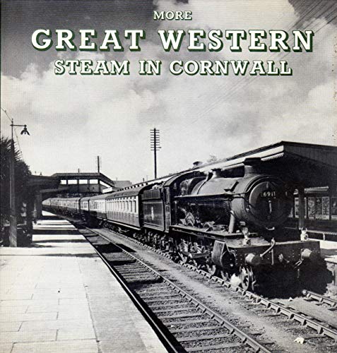 Imagen de archivo de More Great Western Steam in Cornwall a la venta por WorldofBooks