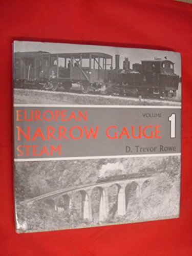 European Narrow Gauge Steam- Volumes 1 and 2