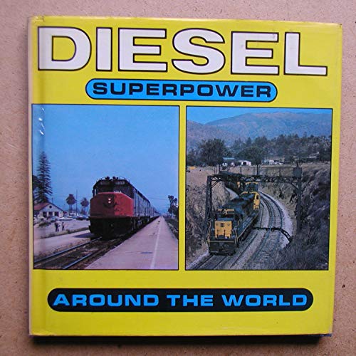 Diesel Superpower Around the World