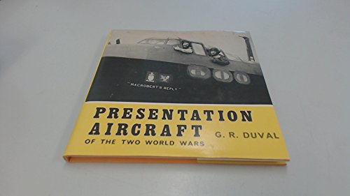 Presentation Aircraft of the Two World Wars: Pictorial Survey