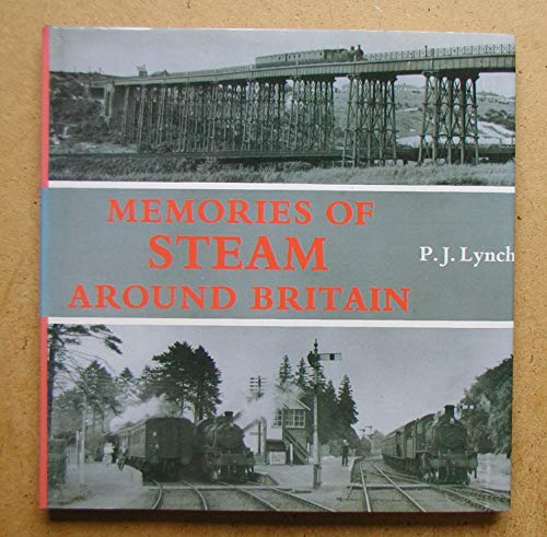 Beispielbild fr Memories of Steam Around Britain zum Verkauf von WorldofBooks