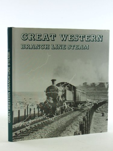 Beispielbild fr Great Western Branch Line Steam: v. 1 zum Verkauf von Goldstone Books