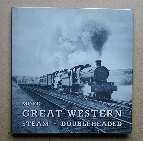 Stock image for More Great Western Steam Doubleheaded for sale by Goldstone Books