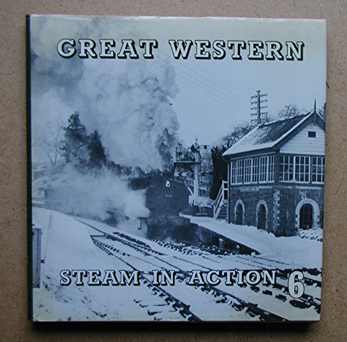 Stock image for Great Western Steam in Action: v. 6 for sale by WorldofBooks