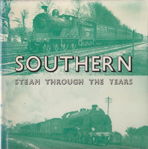 Imagen de archivo de Southern Steam Through The Years a la venta por P. Cassidy (Books)