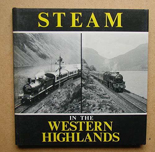 Beispielbild fr Steam in the Western Highlands zum Verkauf von WorldofBooks