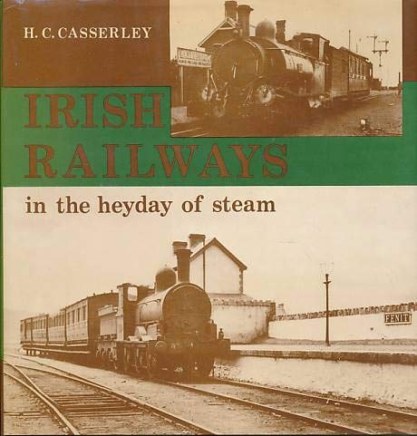 Beispielbild fr Irish railways in the heyday of steam zum Verkauf von My Dead Aunt's Books