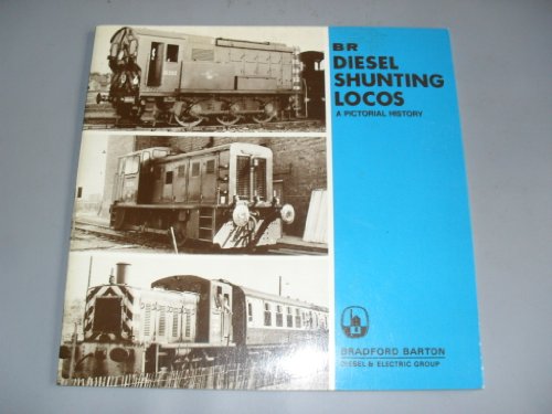 BR Diesel Shunting Locos: A Pictorial History