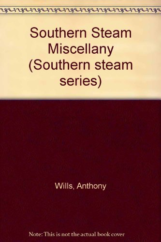 Imagen de archivo de Southern Steam Miscellany 1 a la venta por Lady Lisa's Bookshop