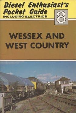 WESSEX AND WEST COUNTRY, DIESEL ENTHUSIAST'S POCKET GUIDE INCLUDING ELECTRICS, No. 8