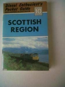 Imagen de archivo de Diesel Enthusiasts Pocket Guide, Including Electrics, No. 10: Scottish Region a la venta por Vashon Island Books