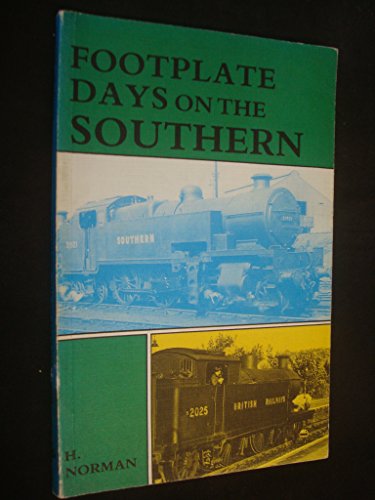 Beispielbild fr Footplate Days on the Southern zum Verkauf von WorldofBooks