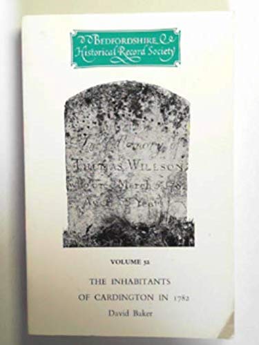 The inhabitants of Cardington in 1782 (Publications - Bedfordshire Historical Record Society) (9780851550343) by Bootnah Violrds