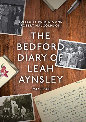 Stock image for The Bedford Diary of Leah Aynsley, 1943-1946 (Publications Bedfordshire Hist Rec Soc, 96) for sale by Books From California