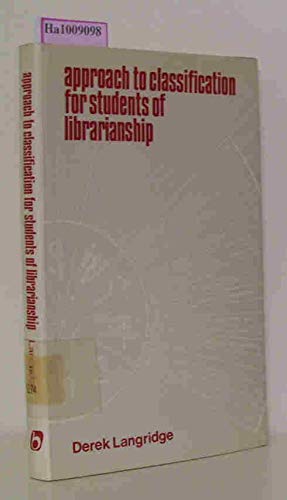 Approach To Classification For Students of Librarianship