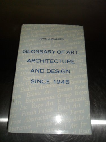 Imagen de archivo de Glossary of Art, Architecture and Design Since 1945 a la venta por Goldstone Books