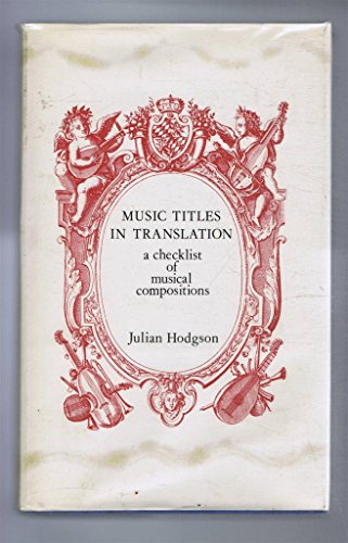 Stock image for Music titles in translation: A checklist of musical compositions for sale by Wonder Book