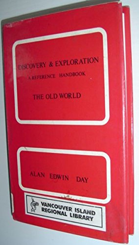 Imagen de archivo de Discovery and Exploration - The Old World - A Reference Handbook a la venta por Jason Books