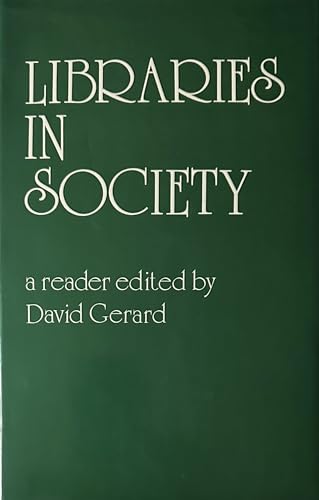 Libraries in society: A reader (9780851572604) by [???]