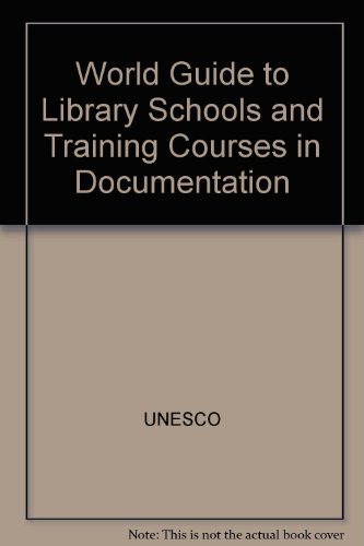 World guide to library schools and training courses in documentation =: Guide mondial des eÌcoles de bibliotheÌcaires et documentalistes (9780851573090) by Unknown Author