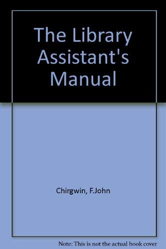 9780851574202: The Library Assistant's Manual