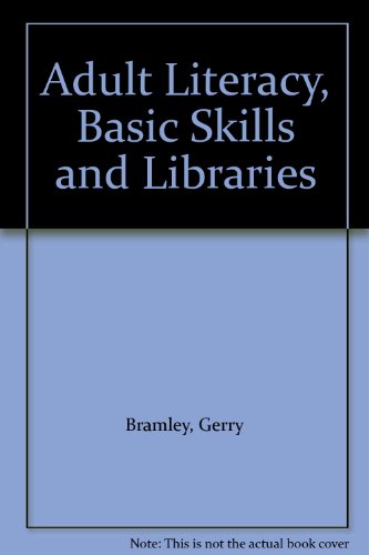 Stock image for Adult Literacy, Basic Skills and Libraries for sale by Redux Books