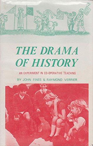Beispielbild fr The Drama of History an Experiment in Co-Operative Teaching zum Verkauf von PsychoBabel & Skoob Books
