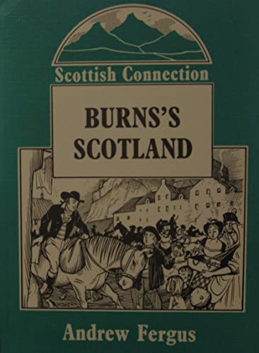 9780851581293: Burns's Scotland (Scottish connection)