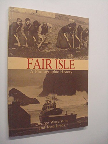 Stock image for Fair Isle: A Photographic History for sale by WorldofBooks