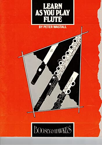 Stock image for Learn As You Play Flute: Peter Wastall for sale by Ryde Bookshop Ltd