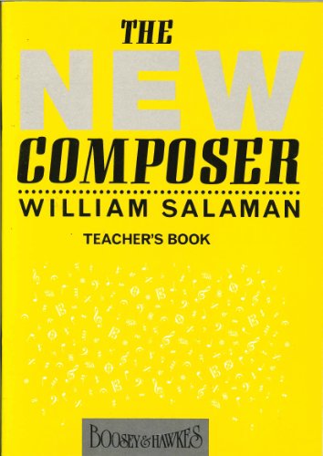 The New Composer: Tchrs'.Bk (9780851620701) by Salaman, William