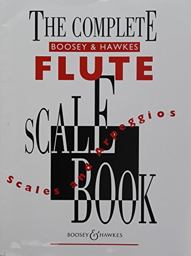 Imagen de archivo de THE COMPLETE BOOSEY & HAWKES SCALES AND ARPEGGIOS BOOK FLUTE Format: Paperback a la venta por INDOO