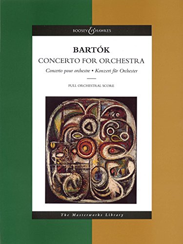 Concerto for Orchestra Full Orchestral Score (Boosey & Hawkes Masterworks Library) (9780851621890) by Bartok, Bela