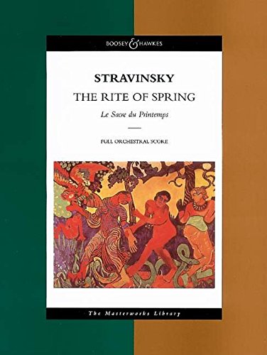 Imagen de archivo de Stravinsky - The Rite of Spring: Le Sacre du Printemps The Masterworks Library (Boosey & Hawkes Masterworks Library) a la venta por BooksRun