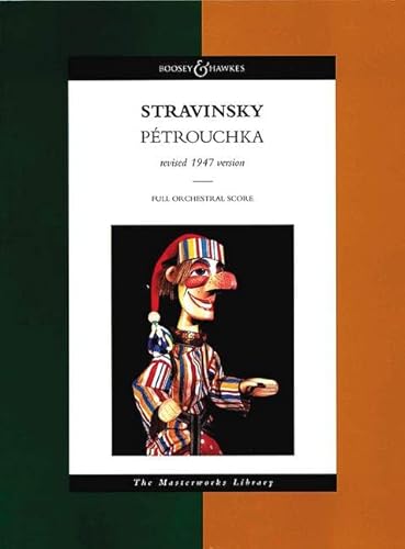 9780851622002: Petrouchka: Burlesque in Four Scenes, Revised 1947 Edition: Score (Boosey & Hawkes Masterworks Library)