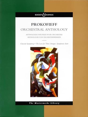 Prokofieff Orchestral Anthology (Classical Symphony, The Love for Three Oranges: Symphonic Suite) (9780851622040) by Prokofieff, Serge