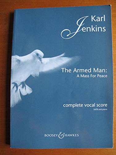 Beispielbild fr The Armed Man: A Mass for Peace: Complete Vocal Score with Piano zum Verkauf von Reuseabook