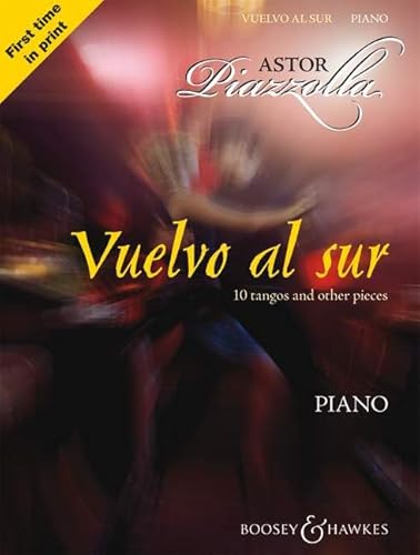 Beispielbild fr Vuelvo Al Sur: 10 Tangos and Other Pieces for Piano zum Verkauf von WorldofBooks