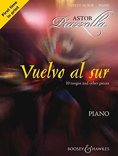 Imagen de archivo de Vuelvo Al Sur: 10 Tangos and Other Pieces for Piano a la venta por WorldofBooks