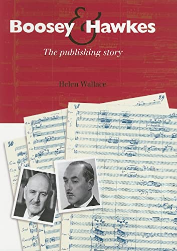 Beispielbild fr Boosey and Hawkes : The Publishing Story zum Verkauf von Better World Books