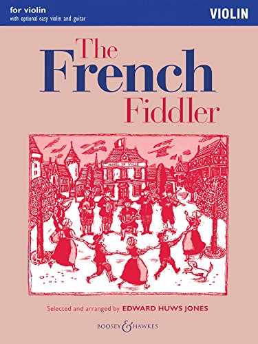 Stock image for The French Fiddler For Violin With Optional Easy Violin And Guitar (Fiddler Playalong Collection) for sale by Books Unplugged