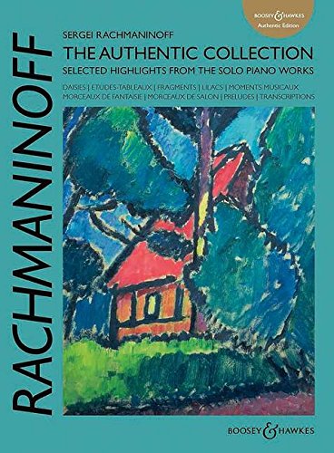 Beispielbild fr Sergei Rachmaninoff: The Authentic Collection: Selected Highlights from the Solo Piano Works zum Verkauf von ThriftBooks-Dallas