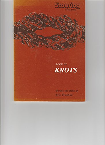 Stock image for "Scouting" Magazine Book of Knots for sale by WorldofBooks
