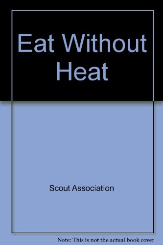 Stock image for Eat without Heat for sale by WorldofBooks